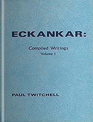 ECKANKAR: Compiled Writings Volume I